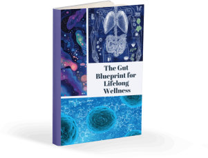 The Gut Blueprint for Lifelong